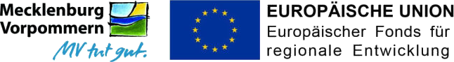 Gefördert durch die Europäische Union (Europäischer Fonds für regionale Entwicklung) und das Land Mecklenburg-Vorpommern